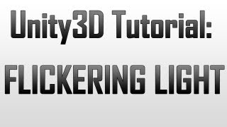 Unity 4 Creating flickering light Animation [upl. by Adleremse]