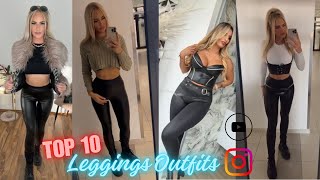 Top 10 Leggings Outfits Of The Week  How To Style Leather Leggings Right  QampA GRWM Blog [upl. by Wightman]