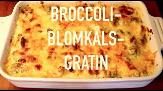 Broccoli og blomkålsgratin  Opskrift  181 [upl. by Eilatan89]