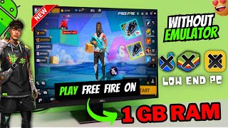 How To Play Free Fire  FF Max On 1GB Ram PCLaptop Without Emulator [upl. by Maidie]