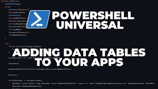 PowerShell Universal  Part 7  Adding table to your applications [upl. by Ellicec764]