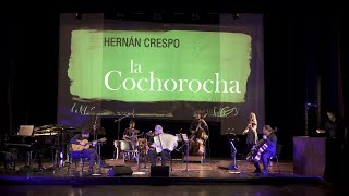 Hernán Crespo  LA COCHOROCHA en vivo [upl. by Sirrad]