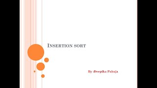 Insertion Sort Algorithm with dry run of code in C by Deepika Pahuja [upl. by Jermain]