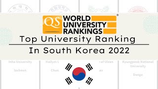 2022Top South Korea University Ranking ｜2022 QS University Ranking in South Korea [upl. by Nelrac75]