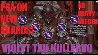 WARFRAME THIS CRIT IS SILLY 5 Violet Tau KULLERVO  PSA On New Shards  Whispers In The Wall [upl. by Natehc570]