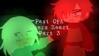 Past OFA Users React  Part 3  My Hero Academia  Gacha Club [upl. by Tonry619]