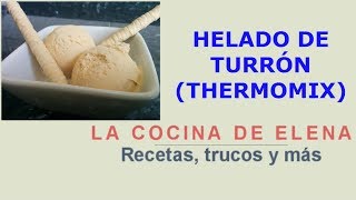 HELADO DE TURRÓN THERMOMIXHELADERA [upl. by Ddet]