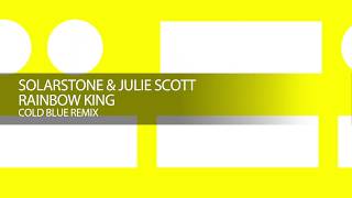 Solarstone amp Julie Scott  Rainbow King Cold Blue Remix [upl. by Adyl]