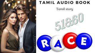 RACE EPISODE 51amp60  TAMIL AUDIO BOOK  TAMIL NAVAL STORY  INDIAN FM TAMIL [upl. by Chae]