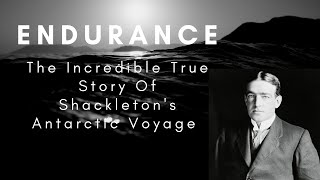 Shackletons Endurance  Incredible True Story Documentary [upl. by Fullerton]