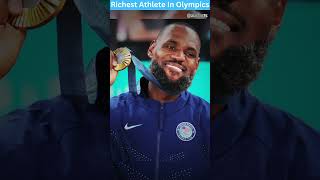 Richest Athletes In Olympic 2024  Lebron James  lebronjames basketball olympics facts [upl. by Eusebio]