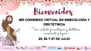 1er Congreso Virtual de Ginecología y Obstetricia Día 3 [upl. by Jake44]