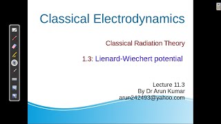 lecture213 Lienard Wiechert Potential [upl. by Armalla]