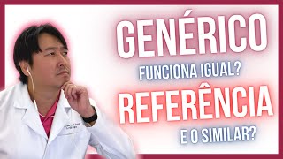 Medicamento genérico faz o mesmo efeito do original Genérico x referência [upl. by Sibell963]