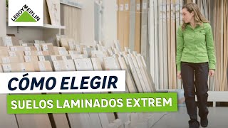 Cómo elegir suelos laminados Extrem  LEROY MERLIN [upl. by Camella]