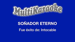 Soñador Eterno  Multikaraoke  Fue Éxito de Intocable [upl. by Eelta]