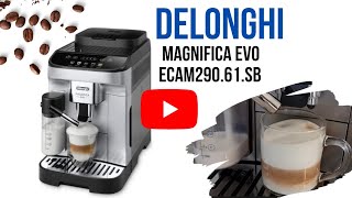 Machine Expresso DeLonghi Magnifica Evo ECAM29061SB  Minha nova maquina de café Delonghi 🥰☕️ [upl. by Neerehs]