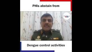 PHIs abstain from Dengue control activities [upl. by Madelin]