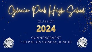 Glacier Peak High School 2024 Graduation [upl. by Studner]