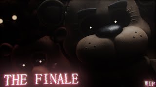 S2FMFNAF The Finale wip possibly canceled [upl. by Launame]