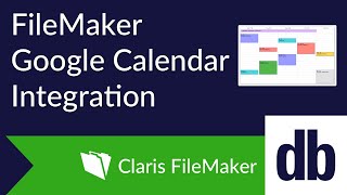 FileMaker Google Calendar Integration [upl. by Okime]