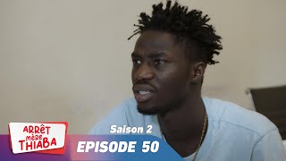 Série  Arrêt Mère Thiaba  Saison 2  Episode 50 [upl. by Esmerolda851]