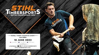 STIHL TIMBERSPORTS® British Pro Championship 2022 [upl. by Dalia59]