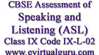 CBSE Assessment of Speaking and Listening ASL Class IX Code IXL02 Audio script for Class 9 [upl. by Daraj]