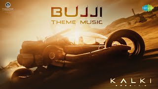 Bujji Theme Music  Kalki 2898 AD  Prabhas  Santhosh Narayanan  Nag Ashwin [upl. by Robers477]