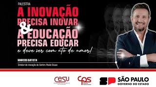 A inovação precisa inovar assim como a educação precisa educar [upl. by Solita885]