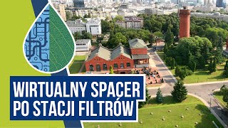 Wirtualny spacer po Stacji Filtrów [upl. by Telimay]