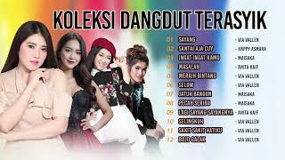 KOLEKSI DANGDUT TERASYIK TERPOPULER FULL PLAYLIST VIA VALLEN HAPPY ASMARA  SAYANG  SANTAI AJA CUY [upl. by Irap]