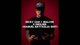 NICKY JAM JBALVIN X GEOLIER MANUEL BATTAGLIA EDIT [upl. by Zzahc]