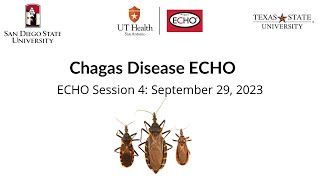 Chagas Disease ECHO 2023 Session 4 September 28 2023 [upl. by Nowtna199]