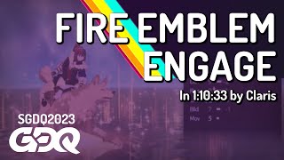 Fire Emblem Engage by Claris in 11033  Summer Games Done Quick 2023 [upl. by Balbur]