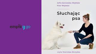 Słuchając psa Piotr Wojtków Zofia ZaniewskaWojtków Audiobook PL [upl. by Eirlav]