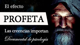 EL EFECTO PROFETA Documental de Psicología  ¿Qué es una PROFECÍA AUTOCUMPLIDA [upl. by Odille]