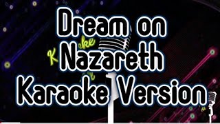 Dream On  Nazareth Karaoke Version [upl. by Chauncey]