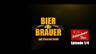 Bier amp Brauer  quotBrauerei Schwechaterquot  Episode 1 von 4 [upl. by Hiroko]