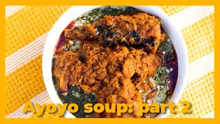 EASY AYOYO SOUP NO SALT PETRE SUPER HEALTHY SOUP PART 2 [upl. by Rashidi]