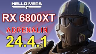 Helldivers 2 on RX 6800XT New Adrenalin 2441 Driver [upl. by Ahsyak]