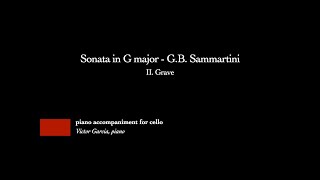 Sonata in G major  II Grave  GB Sammartini PIANO ACCOMPANIMENT FOR CELLO [upl. by Marianne]