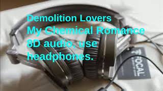 8D AUDIO Demolition Lovers My Chemical Romance [upl. by Francie]