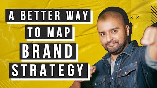 A Better Way to Map Brand Strategy [upl. by Roede]