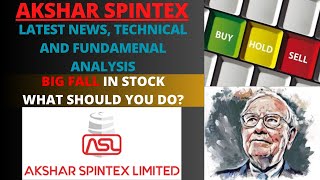 WHY IS AKSHAR SPINTEX FALLING WHAT SHOULD YOU DO [upl. by Odey]