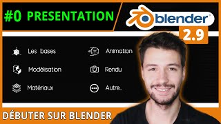 0  PRÉSENTATION DU PROGRAMME  Débuter sur Blender TUTO FR [upl. by Lareine]