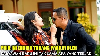 DIKIRA TUKANG PARKIR OLEH KARYAWAN BARU INI TAK LAMA KEMUDIAN SETELAH TAHU WANITA INI SYOK TERNYATA [upl. by Immanuel282]