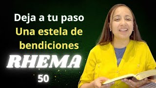 Rhema 50 quotDeja trás de ti una estela de bendicionesquot  Kateryna Karreras [upl. by Anitnas830]