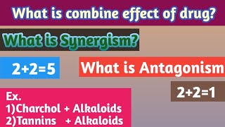 What is SynergismWhat is AntagonismWhat is combine effect of drugPharmacology SJPHARMASAHADEOSAWAKE [upl. by Glaudia]