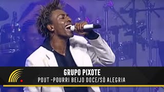 Pixote  Beijo Doce  Só Alegria 15 AnosAo Vivo [upl. by Kelda]